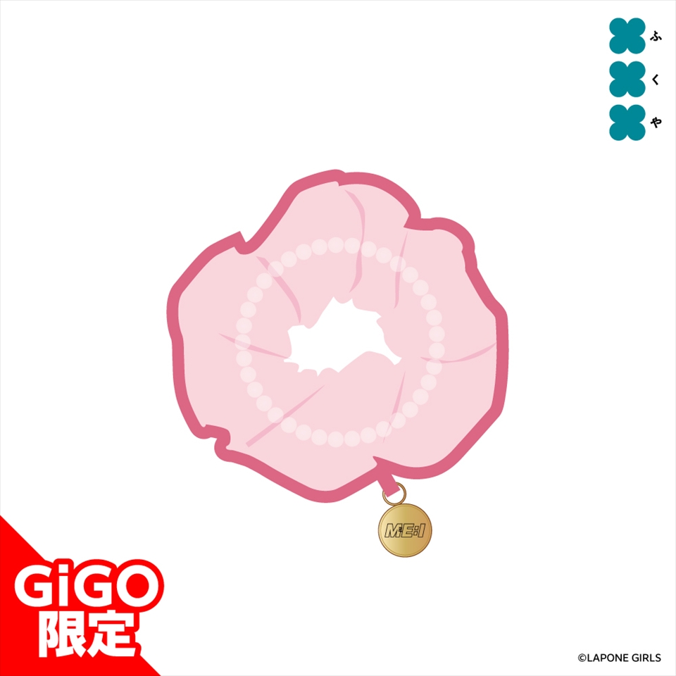 ME:I シュシュ～GiGOグループのお店限定～