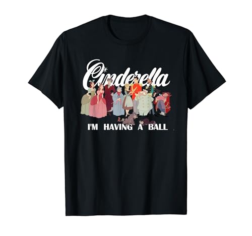 ディズニー シンデレラキャラクターズ I'm Having A Ball Tシャツ
