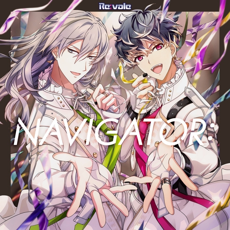 アイドリッシュセブン「NAVIGATOR:」/Re:vale