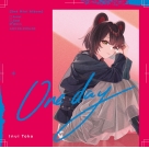 【音楽】戌亥とこ/One day（初回限定盤B）