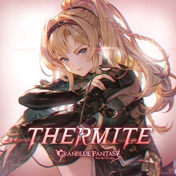THERMITE ～GRANBLUE FANTASY～
